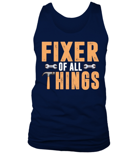 Fixer Of All Things Mechanic Dad Tank Top Unisex