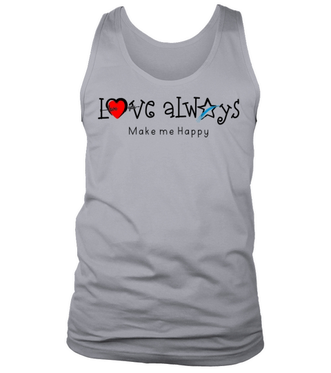 Love always make me happy Tank Top Unisex