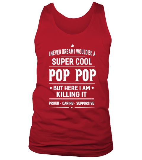 Super Cool Pop Pop Grandpa Fathers Day Gifts Mens T-Shirt Tank Top Unisex