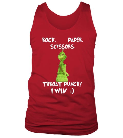 The Grinch Rock paper scissors throat punch I win Tank Top Unisex