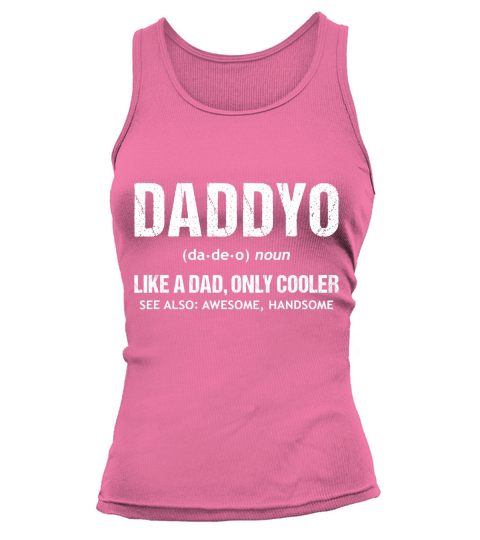 Funny DADDYO Dad Definition Fathers Day Gifts T-Shirt Tank top Woman