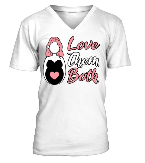 Love Them Both Pro Life Classic T Shirt V-Neck T-shirt