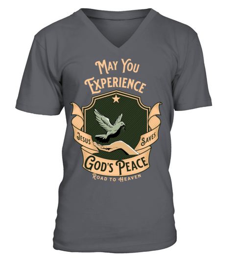 May You Experience God s Peace V-Neck T-shirt