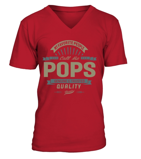 My Favorite People Call Me Pops Grandpa Father Gift T-Shirt V-Neck T-shirt