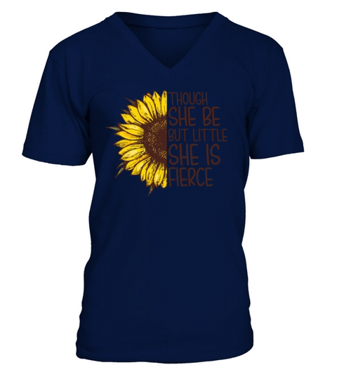 Though She Be But Little She Is Fierce Sunflower V-Neck T-shirt