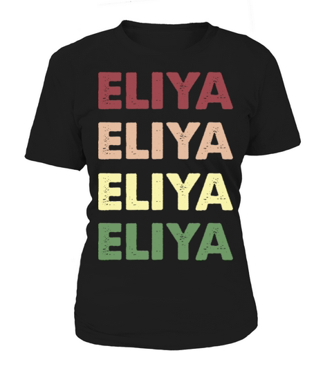Eliya Shirt - Funny Personalized Name Eliya Women's T-Shirt
