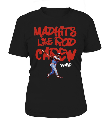 Mad Hits Like Rod Carew Shirt Women's T-Shirt