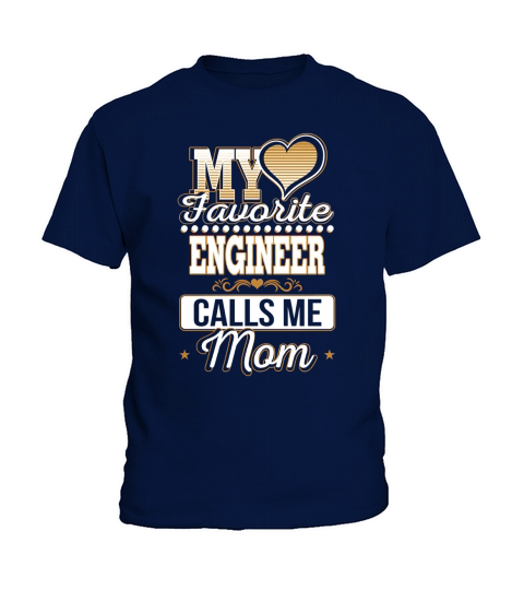 Best Family Jobs Gifts, Funny Works Gifts Ideas My Favorite ENGINEER Calls Me Mom Kids T-Shirt