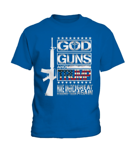 GOD Guns &amp;amp; Trump 2nd Amendment T-Shirt Kids T-Shirt