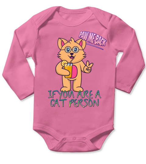 Paw Me Back If You Are A Cat Funny Sarcasm Quote Long Sleeve Baby One-Piece