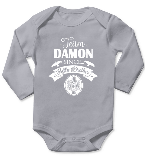 Team Damon Since Hello Brother Long Sleeve Baby One-Piece