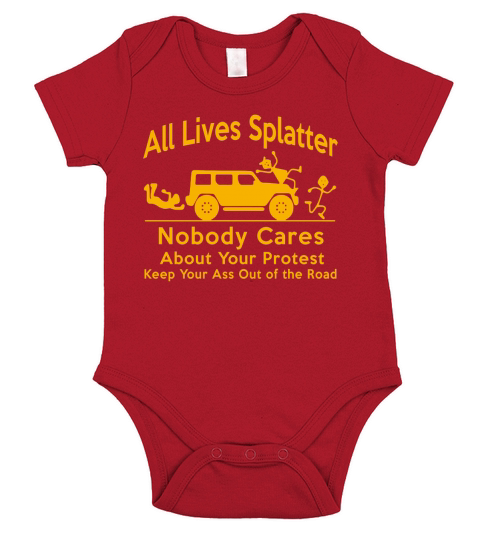 All Lives Splatter Nobody Cares About Your Protest Short Sleeve Baby One-Piece