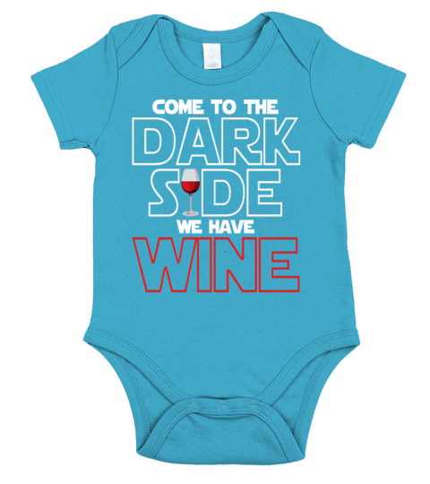 Come To The Dark Side We Have Wine Funny Drinking Short Sleeve Baby One-Piece
