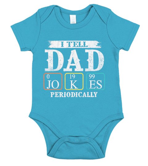 Cool I tell Dad Jokes Periodically tee Fathers Day Short Sleeve Baby One-Piece