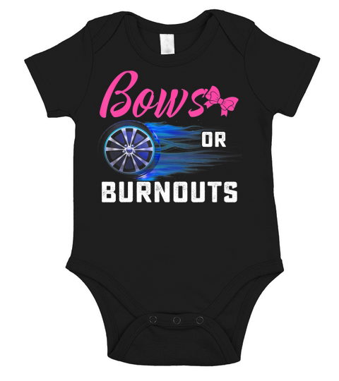 Cute Bows or Burnouts Baby Gender Reveal Gift for Mom or Dad T-Shirt Short Sleeve Baby One-Piece