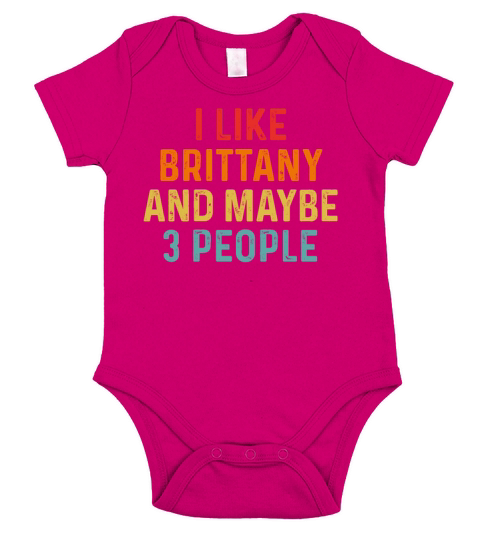 I Like Brittany And Maybe 3 People Retro Vintage Short Sleeve Baby One-Piece