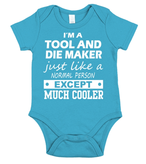 TOOL AND DIE MAKER Cooler Short Sleeve Baby One-Piece