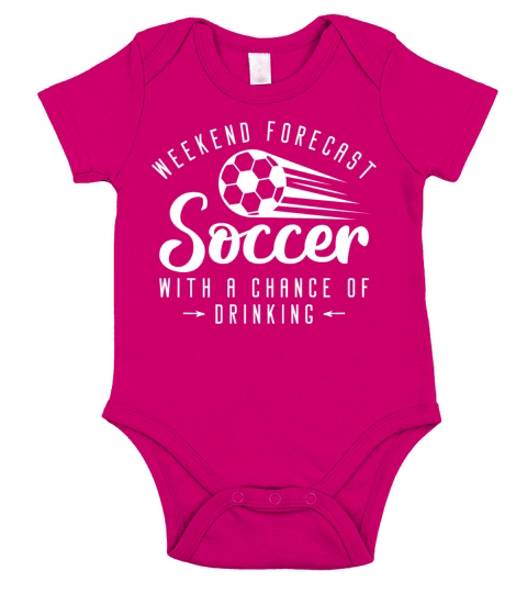 Weekend Forecast Soccer With A Chance Of Drinking Short Sleeve Baby One-Piece