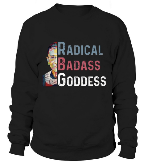 Radical Badass Goddess RBG Ruth Bader Ginsburg shirt - Coffee Mug (colored) Sweatshirt Unisex