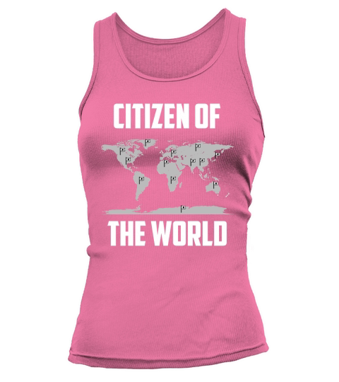 Citizen of the World Global Expats shirt Tank top Woman