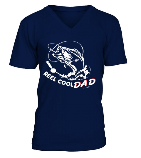 Fathers Day Reel Cool Dad Fishing V-Neck T-shirt