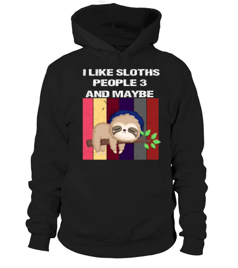 Funny Sloth Design For Sloth Lover Men Women Kids Hoodie Unisex