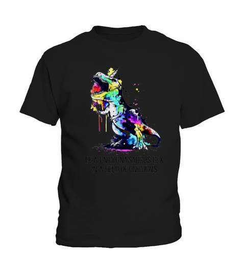 Be a Unicornasaurus Rex in a field of unicorns Kids T-Shirt