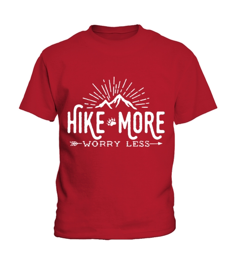 Hike More Worry Less Ladies T-Shirt Kids T-Shirt