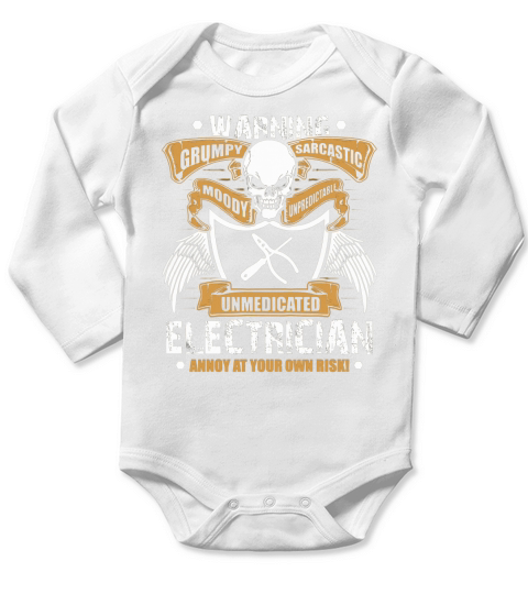 Electrician T-Shirt Grumpy Sarcastic Electrician Apparel Long Sleeve Baby One-Piece