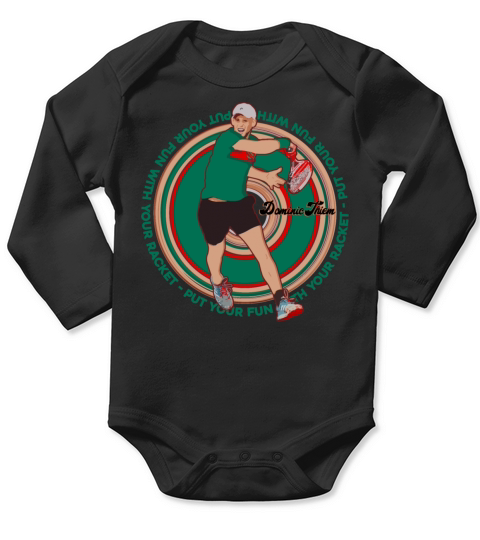 Put Your Fun With Your Racket Dominic Thiem Vector Long Sleeve Baby One-Piece
