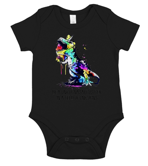 Be a Unicornasaurus Rex in a field of unicorns Short Sleeve Baby One-Piece