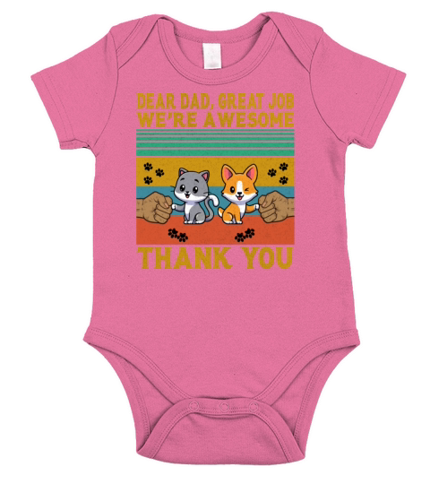 Dear Dad Great Job Were Awesome Thank You Father Short Sleeve Baby One-Piece
