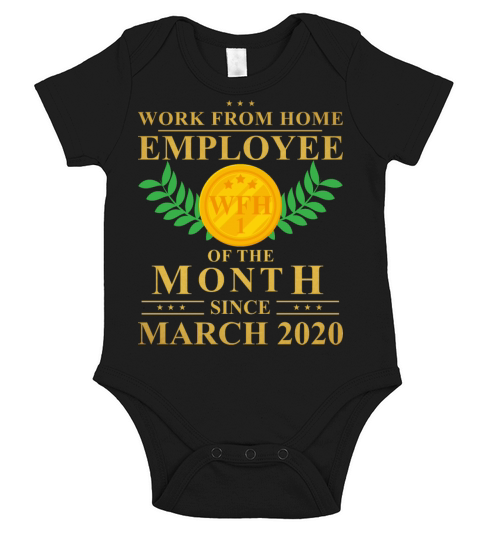 Work From Home Employee of The Month Since March Short Sleeve Baby One-Piece