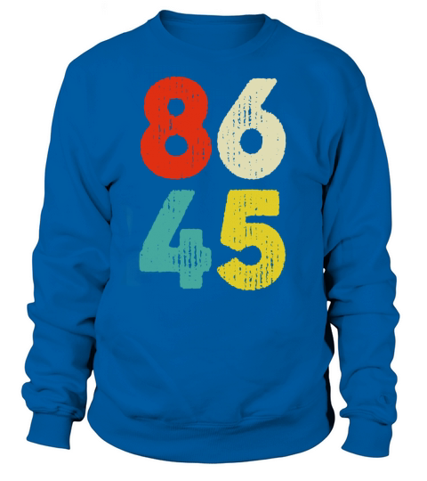 86 45 vintage retro T-Shirt, Anti Trump Impeach Impeachment Sweatshirt Unisex