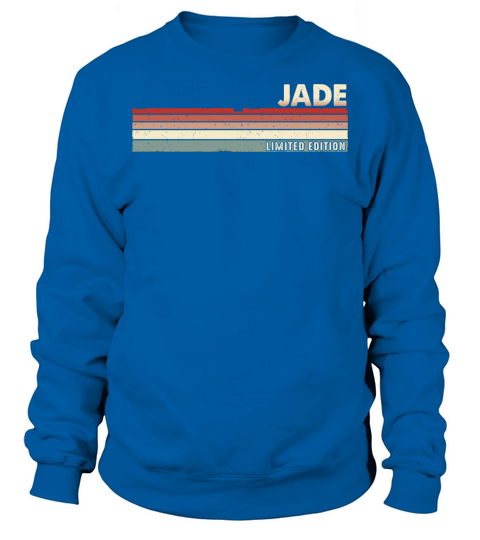 Jade Funny Retro Vintage Name surname 80s 90s Sweatshirt Unisex