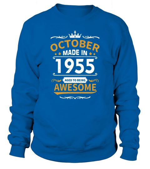 Made In October 1955  65th Birthday Gift Sweatshirt Unisex