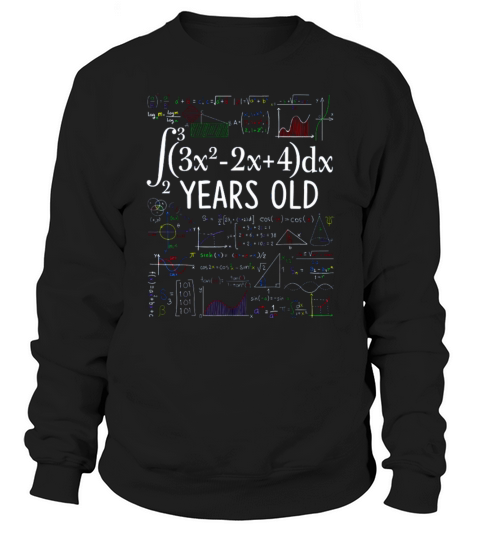 Math Calculus 18 Years Old Women Men Math 18th Birthday T-Shirt Sweatshirt Unisex