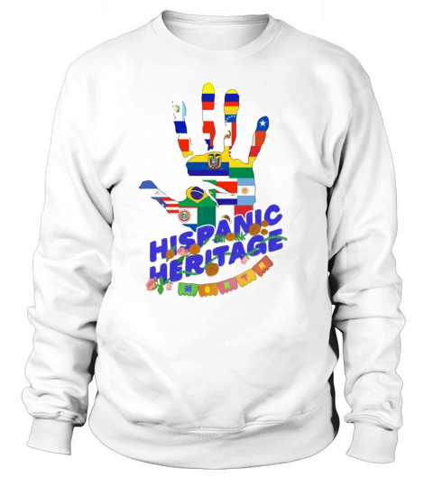 National Hispanic Heritage Month Sweatshirt Unisex