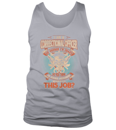 CORRECTIONAL OFFICER Tank Top Unisex