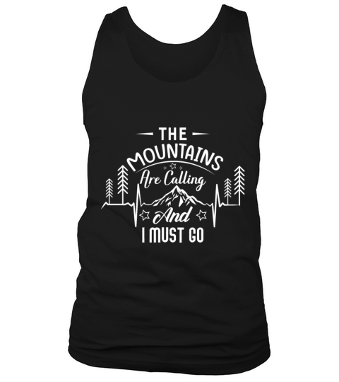 Mountains Are Calling Funny Hiking Gift Idea For C Tank Top Unisex