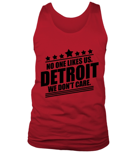 No One Likes Us Detroit TShirt Tank Top Unisex
