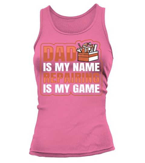 Handyman Fathers Day Quote for a Handyman Dad Tank top Woman