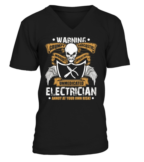 Electrician T-Shirt Grumpy Sarcastic Electrician Apparel V-Neck T-shirt