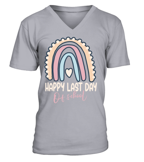 Happy Last Day Of School - Rainbow Heart V-Neck T-shirt