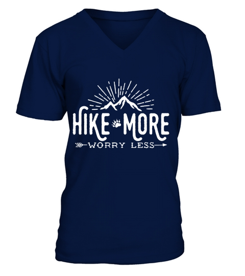 Hike More Worry Less Ladies T-Shirt V-Neck T-shirt
