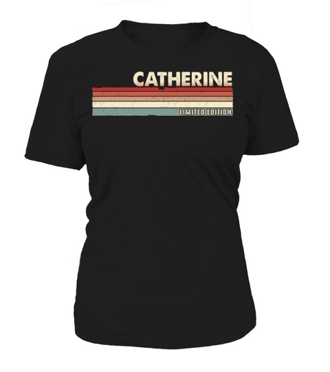 Catherine - Funny Retro Vintage Name 80s 90s Women's T-Shirt