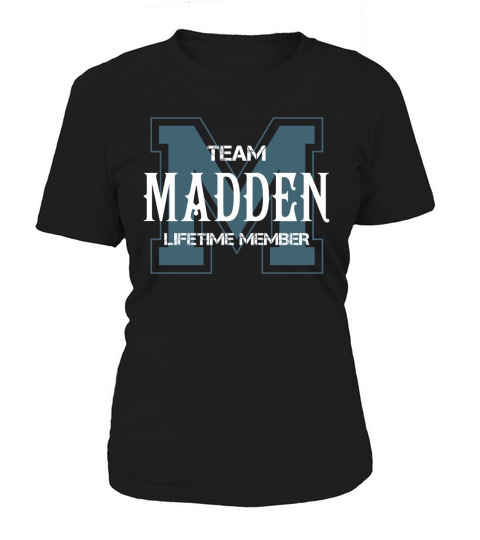 MADDEN Shirts - Team MADDEN Lifetime Member Name Shirts Women's T-Shirt