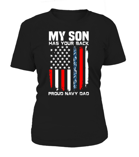 My Son Has Your Back Proud Navy Dad shirt Women's T-Shirt