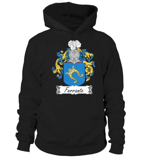 Ferrante Family Crest Italian Family Crests Hoodie Unisex
