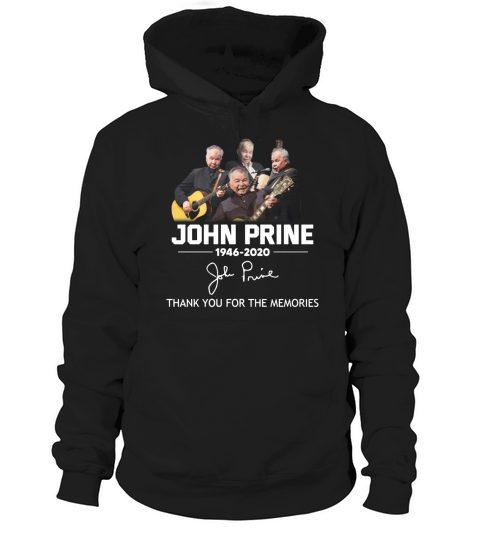 John Prine 1946 2020 autograph Thank You For The Memories shirt Hoodie Unisex